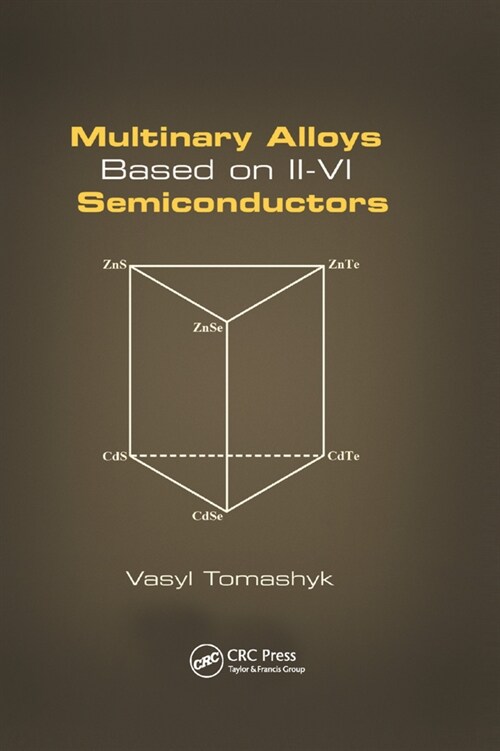 Multinary Alloys Based on II-VI Semiconductors (Paperback, 1)