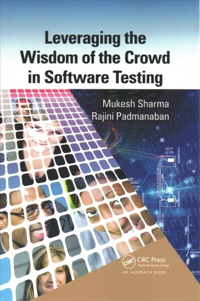 Leveraging the Wisdom of the Crowd in Software Testing (Paperback, 1)