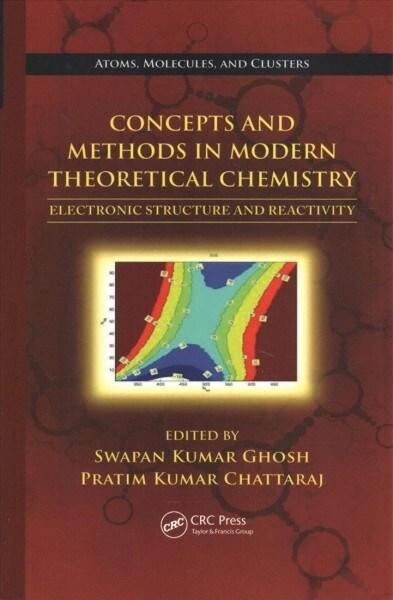 Concepts and Methods in Modern Theoretical Chemistry : Electronic Structure and Reactivity (Paperback)