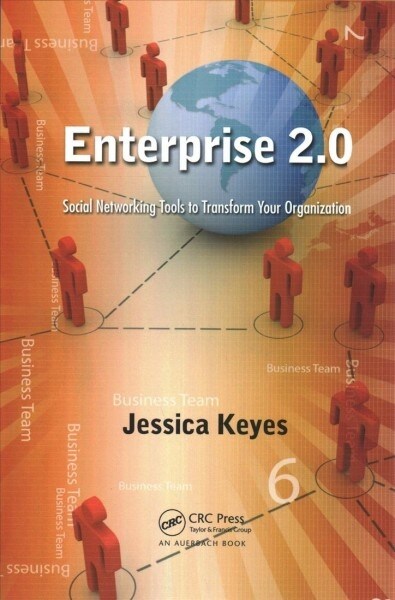 Enterprise 2.0 : Social Networking Tools to Transform Your Organization (Paperback)