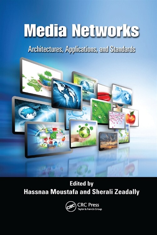 Media Networks : Architectures, Applications, and Standards (Paperback)