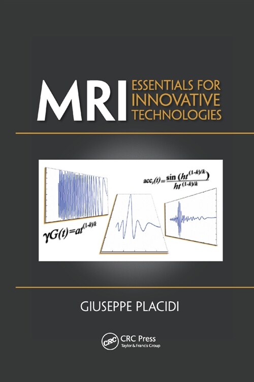 MRI : Essentials for Innovative Technologies (Paperback)