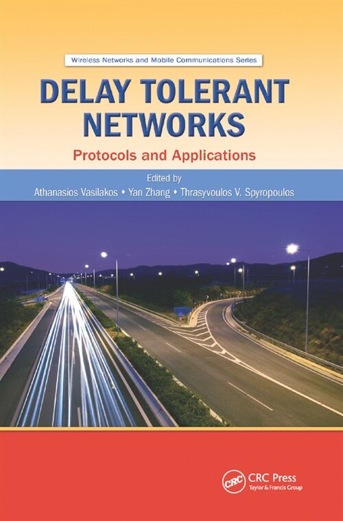 Delay Tolerant Networks : Protocols and Applications (Paperback)