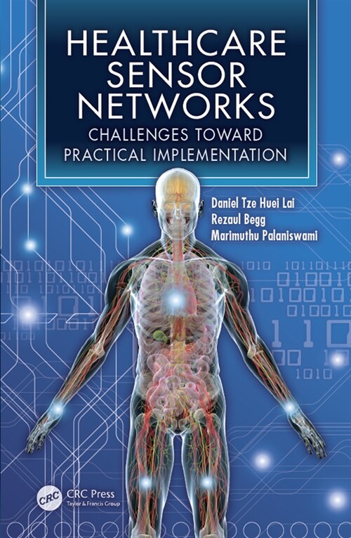 Healthcare Sensor Networks : Challenges Toward Practical Implementation (Paperback)