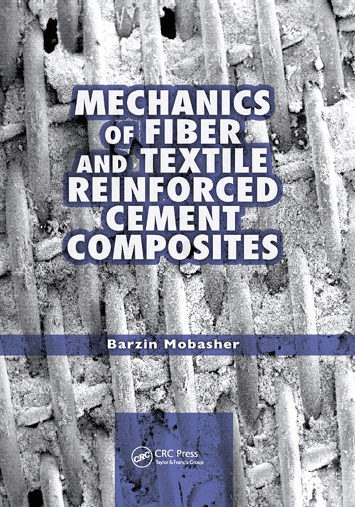 Mechanics of Fiber and Textile Reinforced Cement Composites (Paperback, 1)