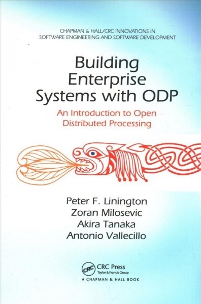 Building Enterprise Systems with ODP : An Introduction to Open Distributed Processing (Paperback)