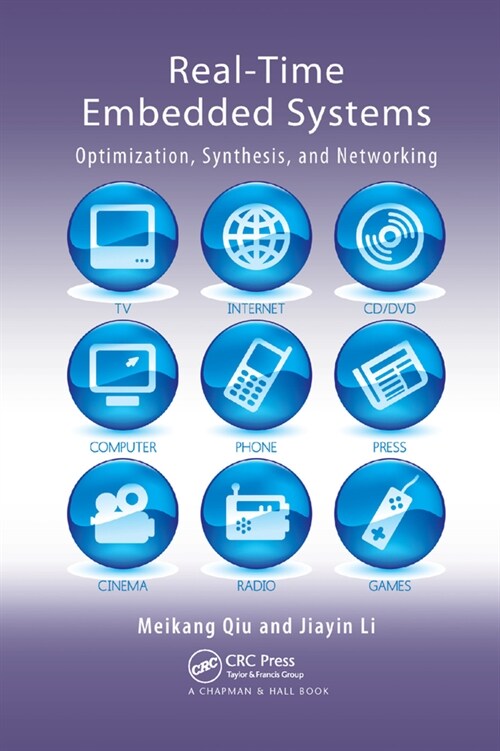 Real-Time Embedded Systems : Optimization, Synthesis, and Networking (Paperback)