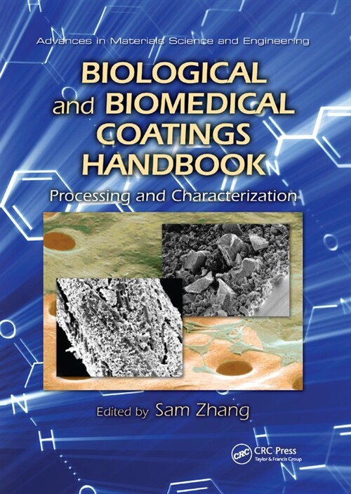 Biological and Biomedical Coatings Handbook : Processing and Characterization (Paperback)