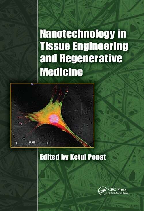 Nanotechnology in Tissue Engineering and Regenerative Medicine (Paperback, 1)