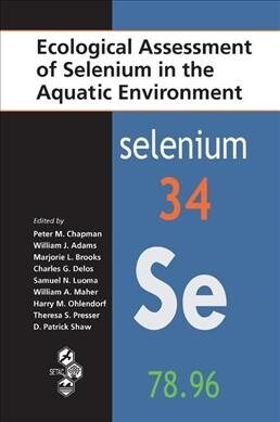 Ecological Assessment of Selenium in the Aquatic Environment (Paperback, 1)