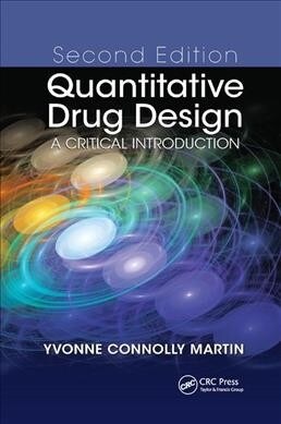 Quantitative Drug Design : A Critical Introduction, Second Edition (Paperback, 2 ed)