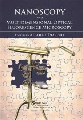 Nanoscopy and Multidimensional Optical Fluorescence Microscopy (Paperback, 1)