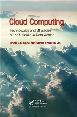 Cloud Computing : Technologies and Strategies of the Ubiquitous Data Center (Paperback)