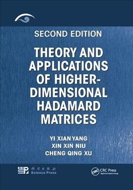 Theory and Applications of Higher-Dimensional Hadamard Matrices, Second Edition (Paperback, 2 ed)
