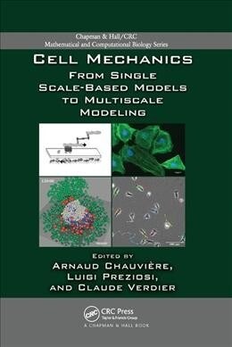 Cell Mechanics : From Single Scale-Based Models to Multiscale Modeling (Paperback)
