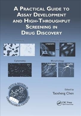 A Practical Guide to Assay Development and High-Throughput Screening in Drug Discovery (Paperback, 1)