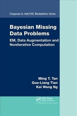 Bayesian Missing Data Problems : EM, Data Augmentation and Noniterative Computation (Paperback)