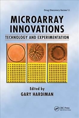 Microarray Innovations : Technology and Experimentation (Paperback)