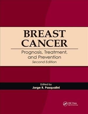 Breast Cancer : Prognosis, Treatment, and Prevention (Paperback, 2 ed)