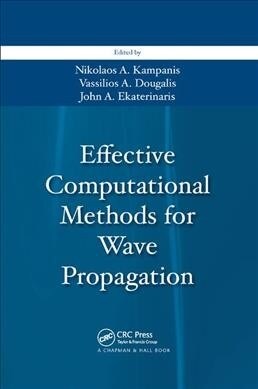 Effective Computational Methods for Wave Propagation (Paperback, 1)