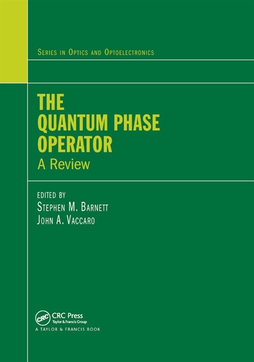 The Quantum Phase Operator : A Review (Paperback)