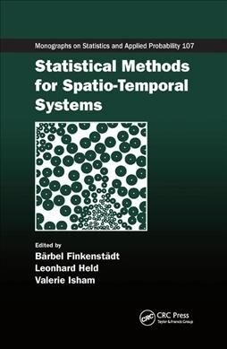 Statistical Methods for Spatio-Temporal Systems (Paperback, 1)