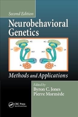 Neurobehavioral Genetics : Methods and Applications, Second Edition (Paperback, 2 ed)