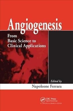 Angiogenesis : From Basic Science to Clinical Applications (Paperback)