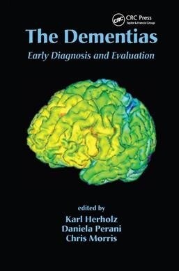 The Dementias : Early Diagnosis and Evaluation (Paperback)