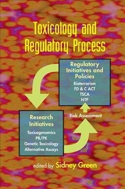 Toxicology and Regulatory Process (Paperback, 1)
