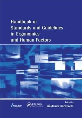 Handbook of Standards and Guidelines in Ergonomics and Human Factors (Paperback, 1)