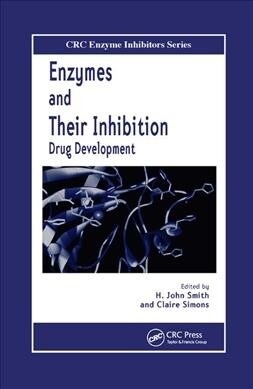 Enzymes and Their Inhibitors : Drug Development (Paperback)
