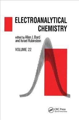 Electroanalytical Chemistry : A Series of Advances: Volume 22 (Paperback)