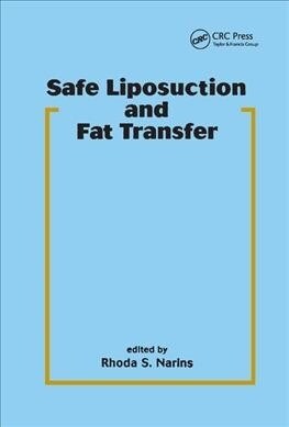 Safe Liposuction and Fat Transfer (Paperback, 1)