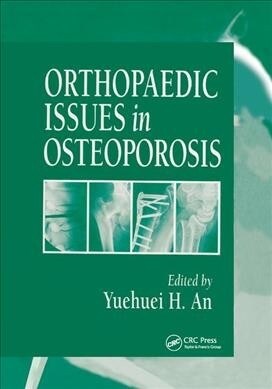 Orthopaedic Issues in Osteoporosis (Paperback, 1)