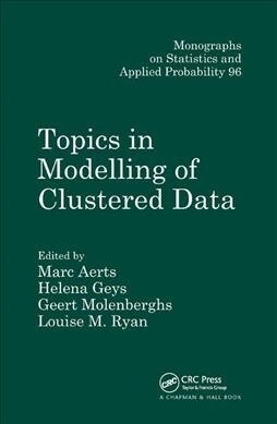 Topics in Modelling of Clustered Data (Paperback, 1)