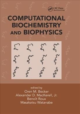 Computational Biochemistry and Biophysics (Paperback, 1)