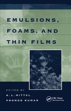 Emulsions, Foams, and Thin Films (Paperback, 1)