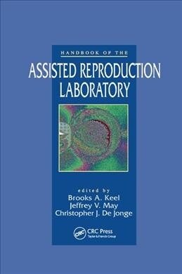 Handbook of the Assisted Reproduction Laboratory (Paperback, 1)
