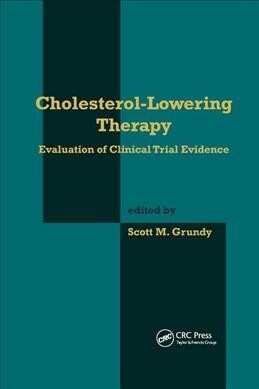 Cholesterol-Lowering Therapy : Evaluation of Clinical Trial Evidence (Paperback)