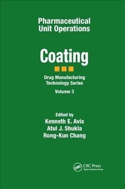 Pharmaceutical Unit Operations : Coating (Paperback)