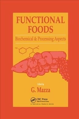 Functional Foods : Biochemical and Processing Aspects, Volume 1 (Paperback)