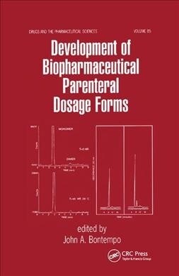 Development of Biopharmaceutical Parenteral Dosage Forms (Paperback, 1)