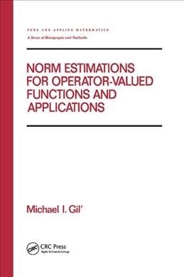 Norm Estimations for Operator Valued Functions and Their Applications (Paperback)
