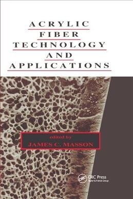 Acrylic Fiber Technology and Applications (Paperback, 1)