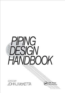 Piping Design Handbook (Paperback, 1)