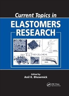 Current Topics in Elastomers Research (Paperback, 1)