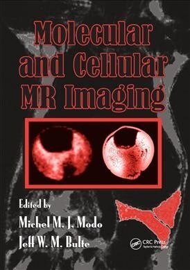 Molecular and Cellular MR Imaging (Paperback, 1)