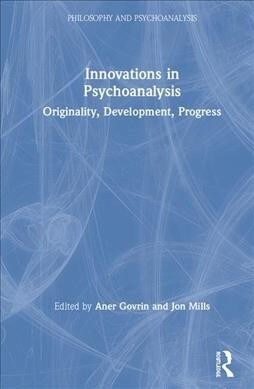Innovations in Psychoanalysis : Originality, Development, Progress (Hardcover)