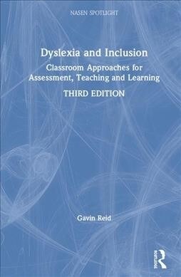 Dyslexia and Inclusion: Classroom Approaches for Assessment, Teaching and Learning (Hardcover, 3)